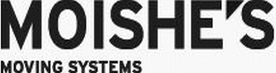  MOISHE'S MOVING SYSTEMS