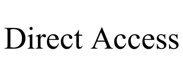 Trademark Logo DIRECT ACCESS