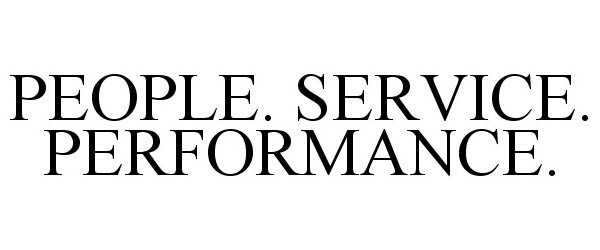  PEOPLE. SERVICE. PERFORMANCE.