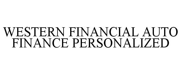  WESTERN FINANCIAL AUTO FINANCE PERSONALIZED