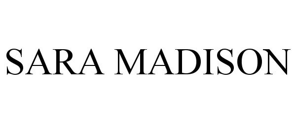 Trademark Logo SARA MADISON