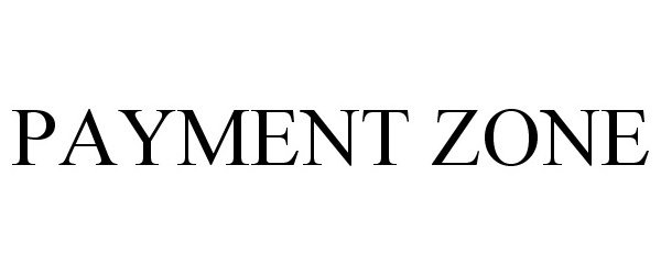 Trademark Logo PAYMENT ZONE