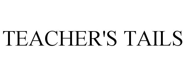  TEACHER'S TAILS