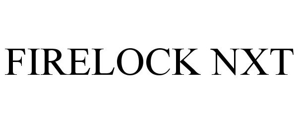 Trademark Logo FIRELOCK NXT