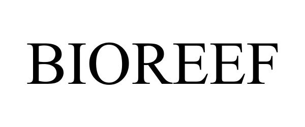 Trademark Logo BIOREEF