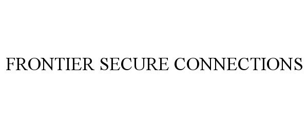 Trademark Logo FRONTIER SECURE CONNECTIONS