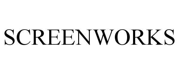 Trademark Logo SCREENWORKS