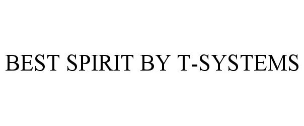  BEST SPIRIT BY T-SYSTEMS