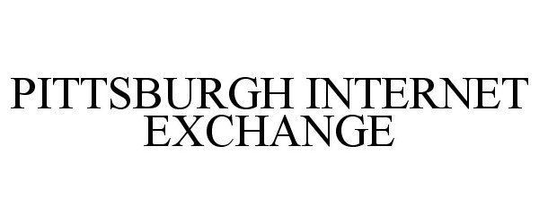  PITTSBURGH INTERNET EXCHANGE