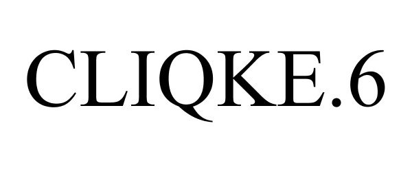 Trademark Logo CLIQKE.6