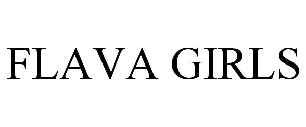 Trademark Logo FLAVA GIRLS