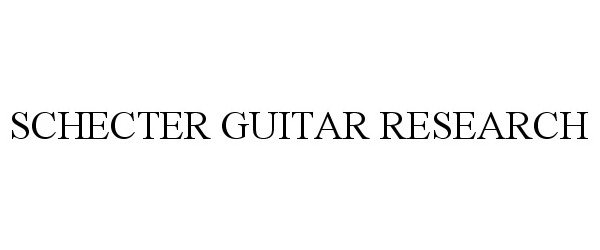 Trademark Logo SCHECTER GUITAR RESEARCH