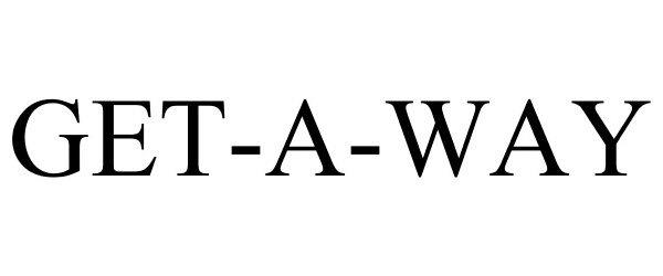 Trademark Logo GET-A-WAY