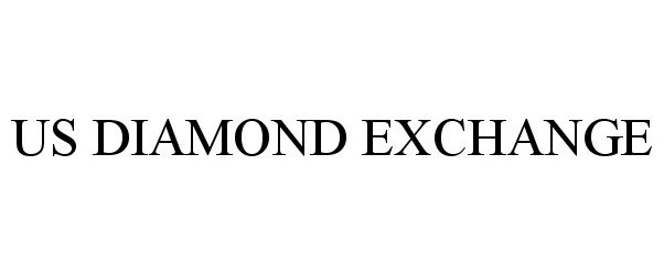  US DIAMOND EXCHANGE