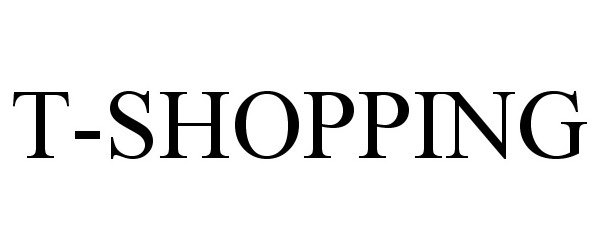 Trademark Logo T-SHOPPING
