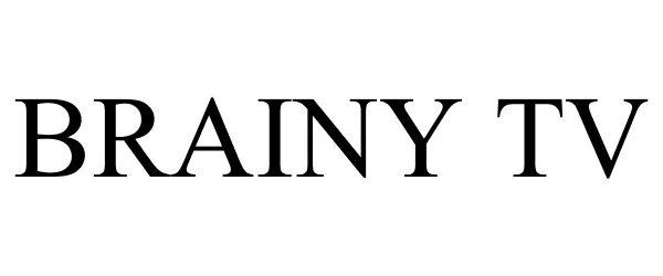 Trademark Logo BRAINY TV