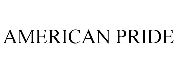Trademark Logo AMERICAN PRIDE