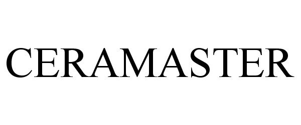 Trademark Logo CERAMASTER