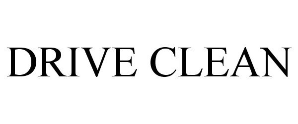 Trademark Logo DRIVE CLEAN