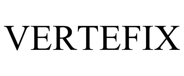 Trademark Logo VERTEFIX