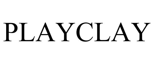 Trademark Logo PLAYCLAY