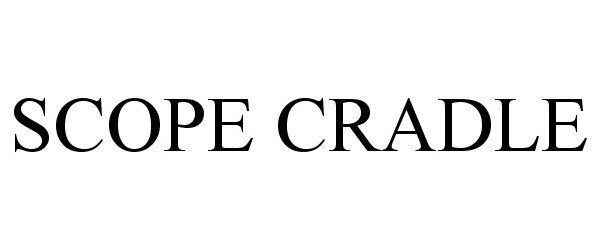 Trademark Logo SCOPE CRADLE