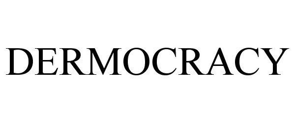  DERMOCRACY