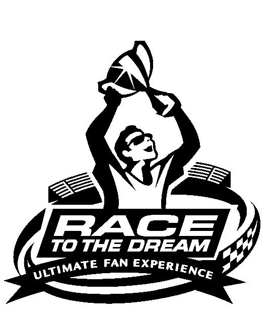  RACE TO THE DREAM ULTIMATE FAN EXPERIENCE