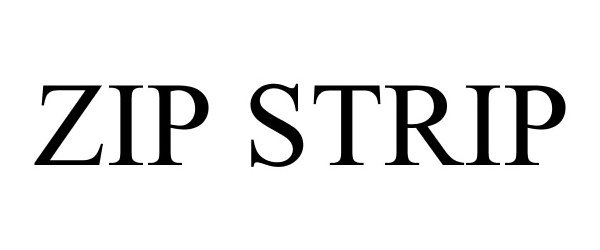 Trademark Logo ZIP STRIP