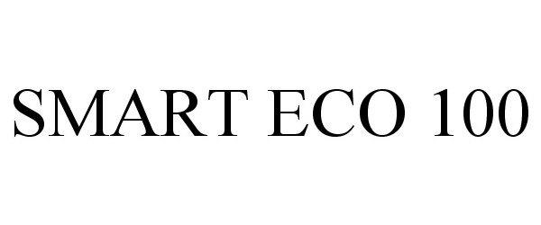 Trademark Logo SMART ECO 100