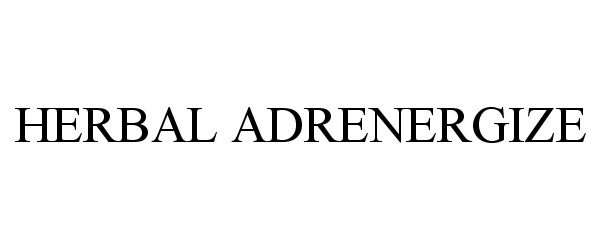 Trademark Logo HERBAL ADRENERGIZE