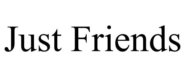Trademark Logo JUST FRIENDS