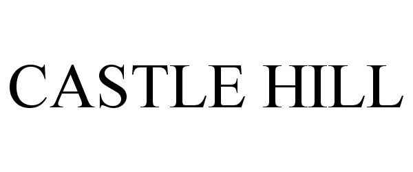 Trademark Logo CASTLE HILL