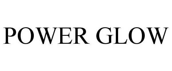 Trademark Logo POWER GLOW