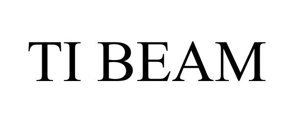 Trademark Logo TI BEAM