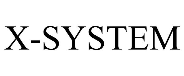 Trademark Logo X-SYSTEM