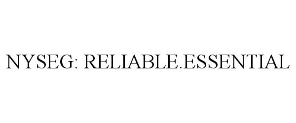  NYSEG: RELIABLE.ESSENTIAL