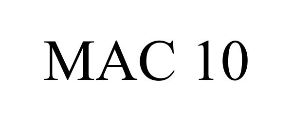 Trademark Logo MAC 10