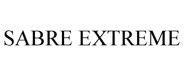 Trademark Logo SABRE EXTREME