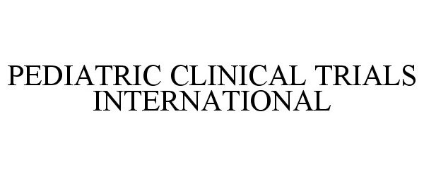  PEDIATRIC CLINICAL TRIALS INTERNATIONAL