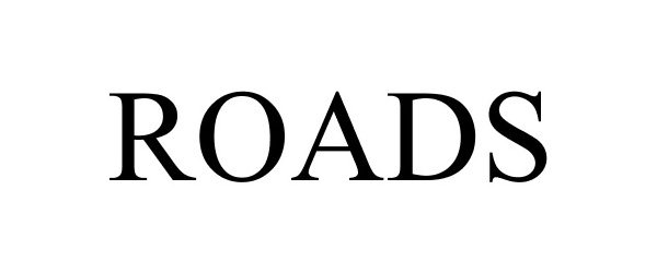 Trademark Logo ROADS