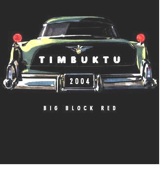 Trademark Logo TIMBUKTU 2004 BIG BLOCK RED