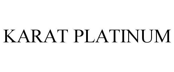 Trademark Logo KARAT PLATINUM