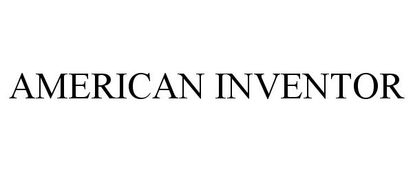 Trademark Logo AMERICAN INVENTOR