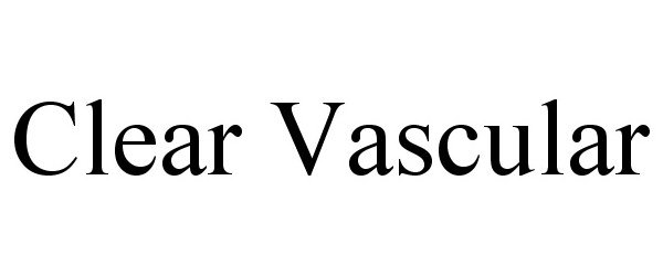 Trademark Logo CLEAR VASCULAR