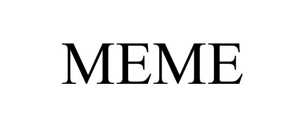 Trademark Logo MEME