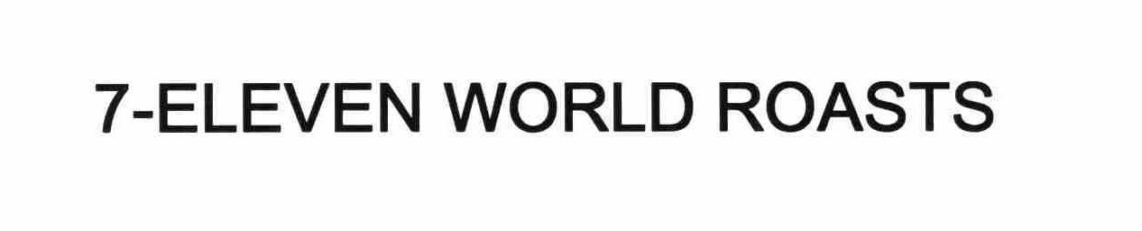 Trademark Logo 7-ELEVEN WORLD ROASTS