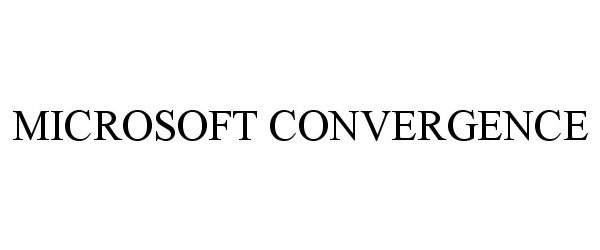 Trademark Logo MICROSOFT CONVERGENCE