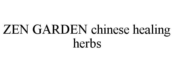 Trademark Logo ZEN GARDEN CHINESE HEALING HERBS