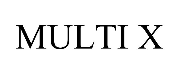 Trademark Logo MULTI X